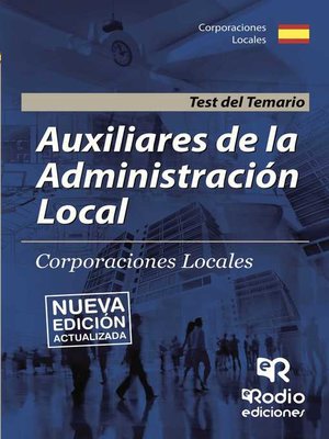cover image of Auxiliares de la Administración Local. Corporaciones Locales. Test del Temario